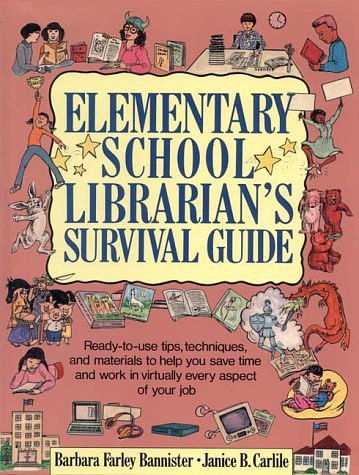 Cover Art for 9780876282977, Elementary School Librarian's Survival Guide by Barbara Farley Bannister