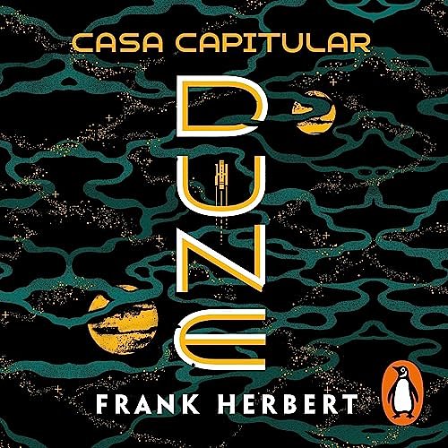 Cover Art for B0CB6YDPXV, Casa Capitular (Las crónicas de Dune 6) [Chapterhouse: Dune] by Frank Herbert, Domingo Santos - traductor