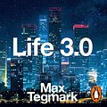 Cover Art for B07BNN6WVY, Life 3.0 by Max Tegmark