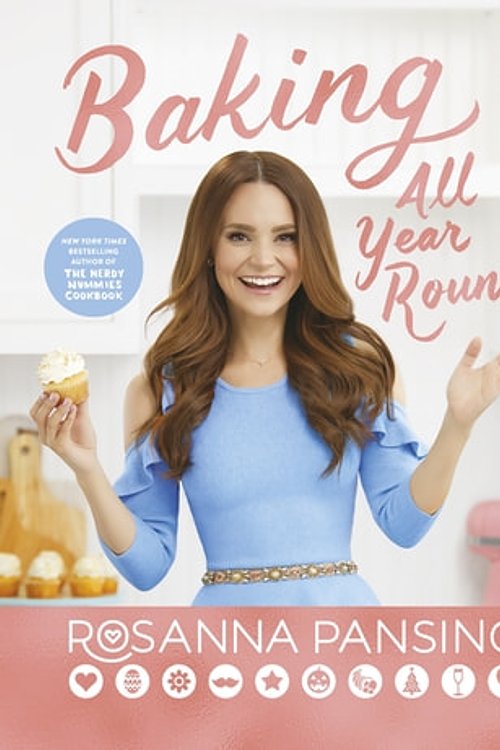 Cover Art for 9780751573992, Baking All Year Round by Rosanna Pansino