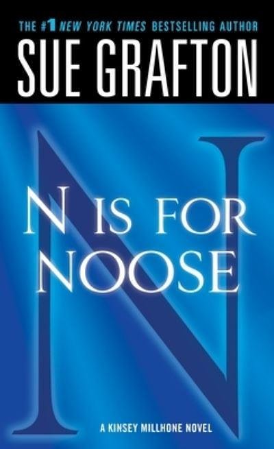 Cover Art for 9781250050335, N Is for Noose (Kinsey Millhone Alphabet Mysteries) by Sue Grafton