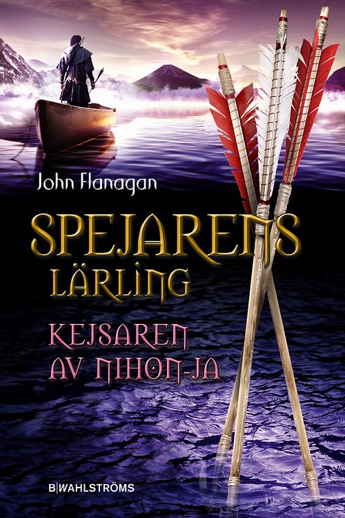 Cover Art for 9789132163296, Spejarens lärling 10 - Kejsaren av Nihon-Ja by John Flanagan