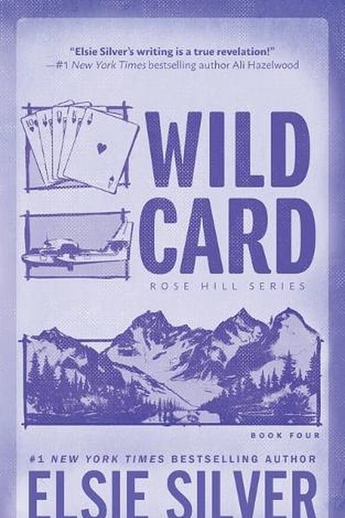 Cover Art for 9781464247866, Wild Card (Standard Edition): 4 (Rose Hill) by Elsie Silver