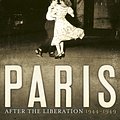 Cover Art for 9780141032412, Paris After the Liberation: 1944 - 1949 by Antony Beevor, Artemis Cooper