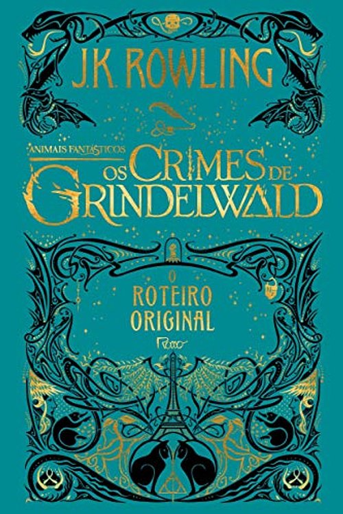 Cover Art for 9788532531315, Animais Fantásticos: Os Crimes de Grindelwald - O Roteiro Original by J.K. Rowling