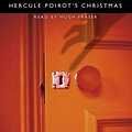 Cover Art for 9780007139736, Hercule Poirot's Christmas: Complete & Unabridged by Agatha Christie