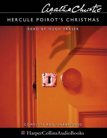 Cover Art for 9780007139736, Hercule Poirot's Christmas: Complete & Unabridged by Agatha Christie