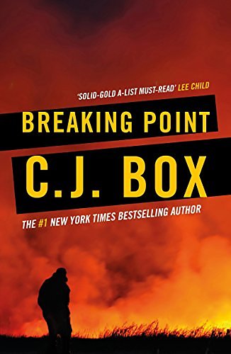 Cover Art for B00APDW2I0, Breaking Point (Joe Pickett series Book 13) by C.j. Box