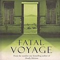 Cover Art for 9780434008315, Fatal Voyage by Kathy Reichs