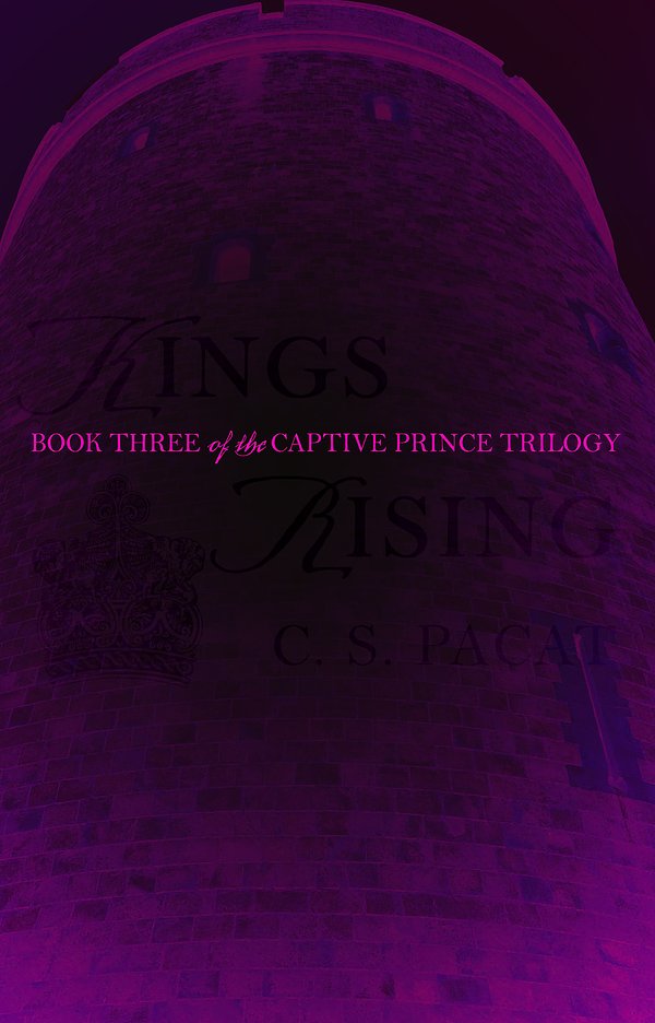 Cover Art for 9780425273999, Kings Rising by C. S. Pacat