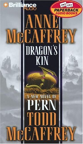 Cover Art for 9781593551834, Dragon's Kin (Dragonriders of Pern Series) by Anne McCaffrey, Todd J. McCaffrey