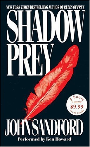 Cover Art for 9780061228940, Shadow Prey Low Price by John Sandford, Ken Howard