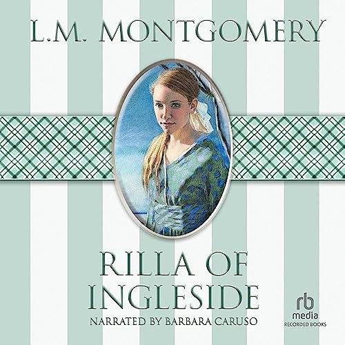 Cover Art for B002SQ3P7Y, Rilla of Ingleside by L.m. Montgomery