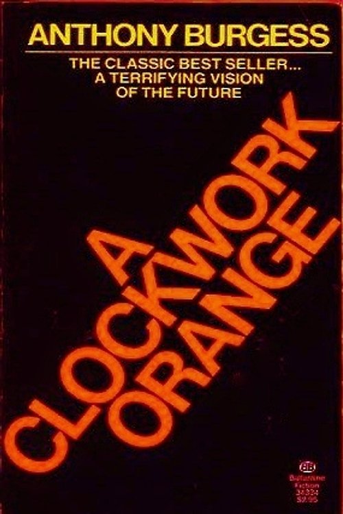 Cover Art for 9780345256324, A Clockwork Orange by Anthony Burgess