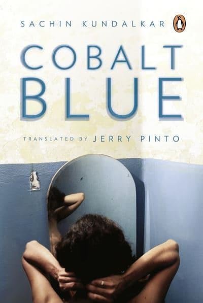 Cover Art for 9780143460091, Cobalt Blue by Sachin Kundalkar