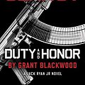 Cover Art for 9780399586835, Tom Clancy's Duty and Honor: A Jack Ryan Jr. Novel by Grant Blackwood