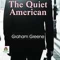 Cover Art for B09MNCT3Q5, The Quiet American by Graham Greene & Robert Stone