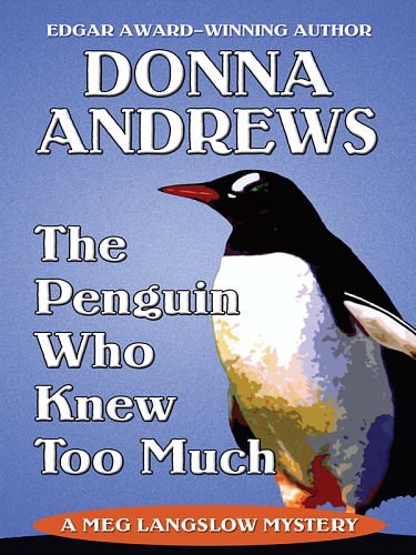 The Penguin Who Knew Too Much