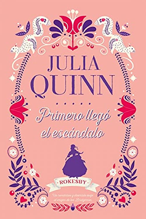 Cover Art for 9786077482727, Primero llegó el escándalo by Julia Quinn