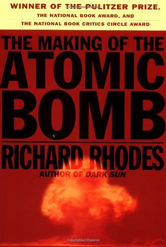 Cover Art for 9780684813783, The Making of the Atomic Bomb by Richard Rhodes