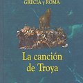 Cover Art for 9788467404944, La Canción de Troya by Colleen McCullough