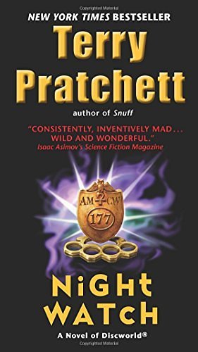 Cover Art for 8601422201451, By Terry Pratchett - Night Watch: A Novel of Discworld (Reprint) (2014-08-13) [Mass Market Paperback] by Terry Pratchett