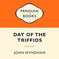 Cover Art for 9780143566533, The Day of the Triffids: Popular Penguins by John Wyndham