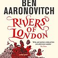 Cover Art for B004K1EC1S, Rivers of London: The First Rivers of London novel (A Rivers of London novel Book 1) by Ben Aaronovitch