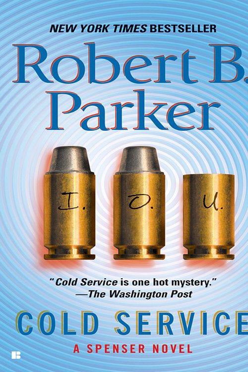Cover Art for 9781101205051, Cold Service by Robert B Parker