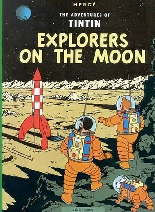 Cover Art for 9780316358460, Explorers on the Moon by Hergé