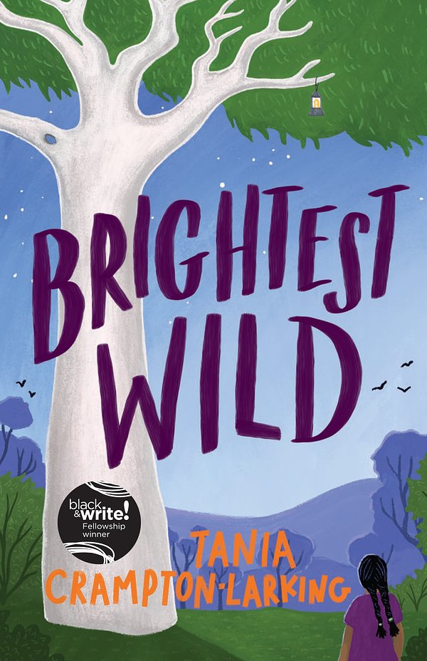 Cover Art for 9780734420657, Brightest Wild by Tania Crampton-Larking