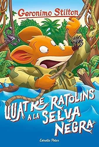 Cover Art for B00UCACUF6, Quatre ratolins a la Selva Negra (GERONIMO STILTON. ELS GROCS Book 11) (Catalan Edition) by Geronimo Stilton