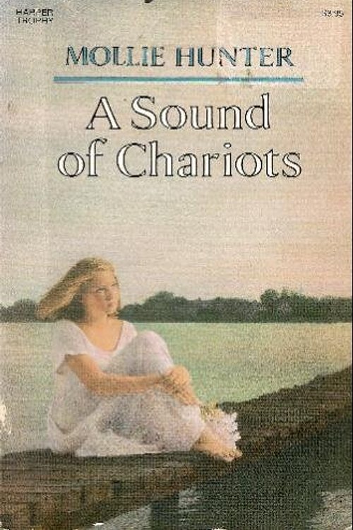 Cover Art for 9780064402354, A Sound of Chariots by Mollie Hunter
