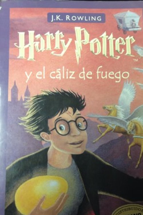 Cover Art for 9788478886647, Harry Potter y el Caliz de Fuego / Harry Potter and the Goblet of Fire by J. K. Rowling