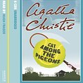 Cover Art for 9780007164936, Cat Among the Pigeons: Complete & Unabridged by Agatha Christie