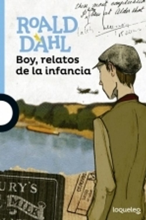 Cover Art for 9788491220466, Boy, relatos de infancia by Roald Dahl