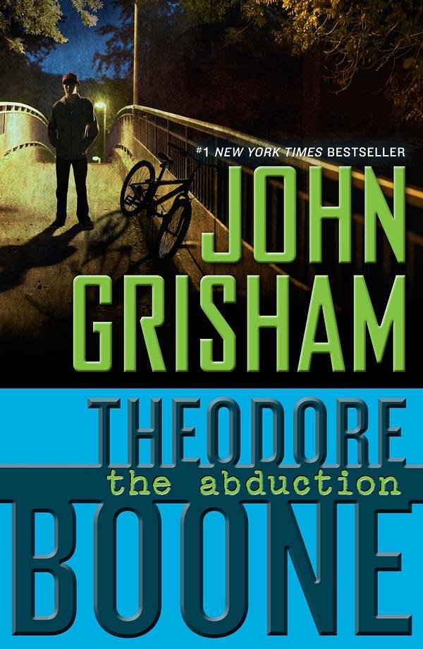 Cover Art for 9781101567739, Theodore Boone: the Abduction by John Grisham