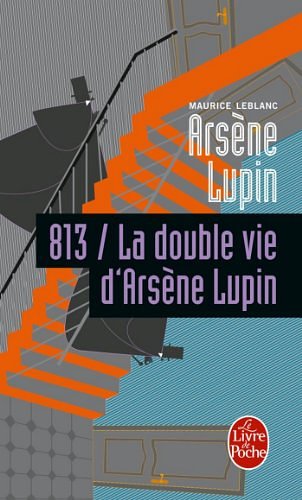 Cover Art for B005SRTQEQ, 813 la double vie d'Arsène Lupin by Maurice Leblanc