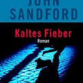 Cover Art for 9783442203062, Kaltes Fieber by John Sandford, John Camp, Grünwald, Manes H.