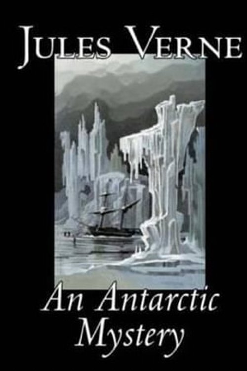Cover Art for 9781507895948, An Antarctic Mystery by Verne Jules