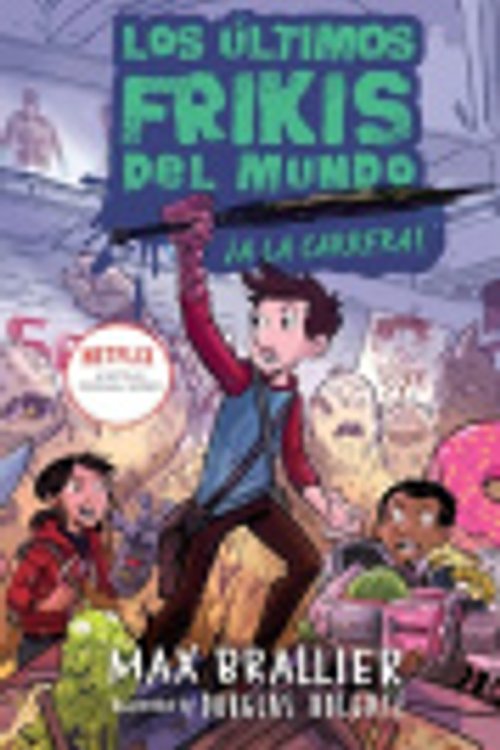 Cover Art for 9788410163270, Los últimos frikis del mundo: ¡En campaña! by Max Brallier