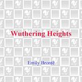 Cover Art for 9780553898026, Wuthering Heights Wuthering Heights Wuthering Heights by Emily Bronte