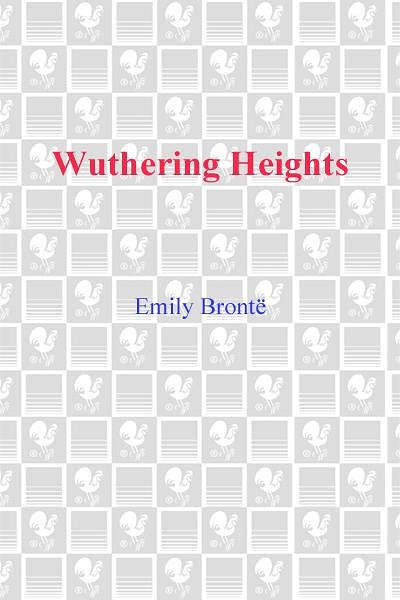 Cover Art for 9780553898026, Wuthering Heights Wuthering Heights Wuthering Heights by Emily Bronte