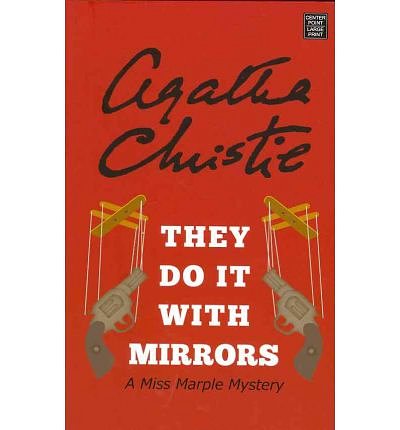 Cover Art for 9781611732061, They Do It with Mirrors (Agatha Christie) by Agatha Christie