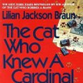 Cover Art for 9781101214091, Cat Who Knew Cardinal by Lilian Jackson Braun