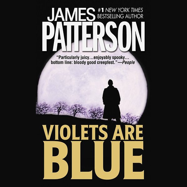 Cover Art for 9781594833939, Violets Are Blue by James Patterson