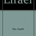 Cover Art for 9781405660259, Lirael by Garth Nix