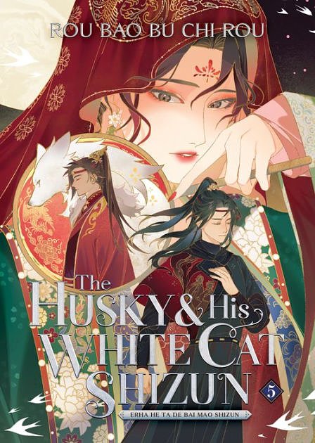 Cover Art for 9781685795061, The Husky and His White Cat Shizun: Erha He Ta de Bai Mao Shizun (Novel) Vol. 5 by Rou Bao Bu Chi Rou