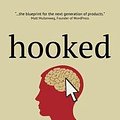 Cover Art for B01GMHIZNS, Hooked: How to Build Habit-Forming Products by Nir Eyal, Ryan Hoover