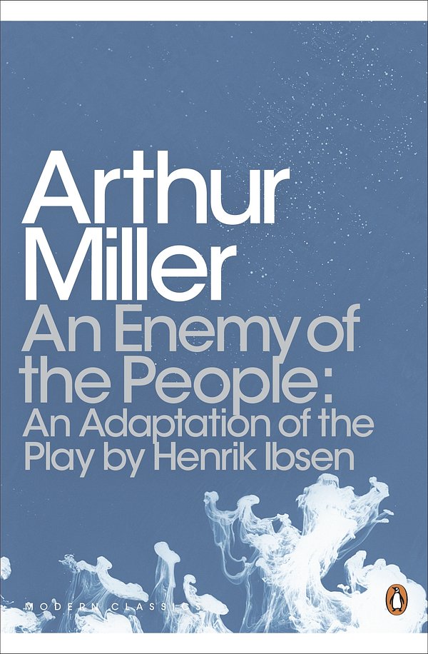 Cover Art for 9780241198872, An Enemy of the People by Arthur Miller